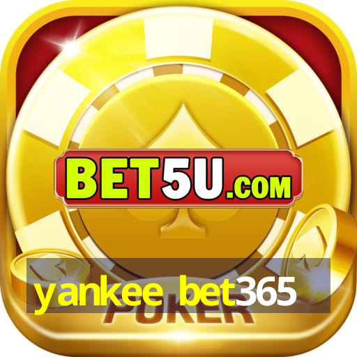 yankee bet365